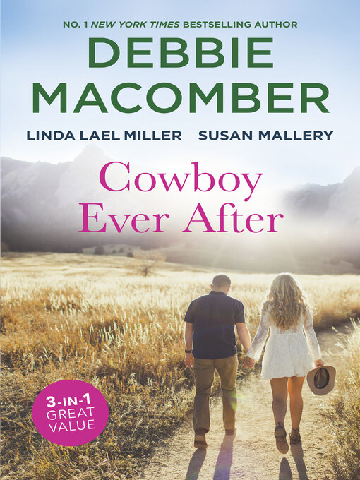 Title details for Cowboy Ever After/Lonesome Cowboy/A Creed in Stone Creek/A Royal Baby on the Way by Debbie Macomber - Available